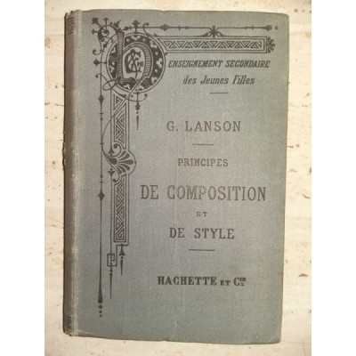 Principes de composition et de style - G. Lanson foto