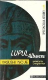 Lupul Albastru. Povestea lui Gengis-han - Yasushi Inoue