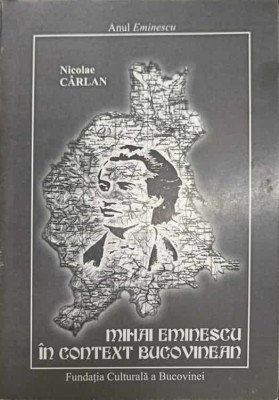 MIHAI EMINESCU IN CONTEXT BUCOVINEAN-NICOLAE CARLAN-238606 foto