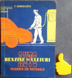 Benzine si uleiuri auto Folosirea lor rationala T. Sandulescu