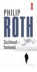 Scriitorul fantoma. Primul volum din seria Zuckerman inlantuit/Philip Roth