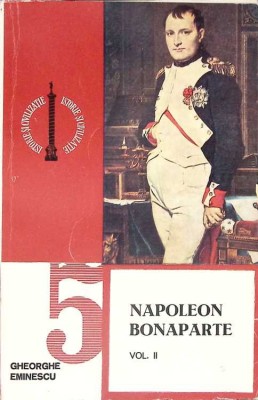 NAPOLEON BONAPARTE VOL.2-GHEORGHE EMINESCU-263196 foto