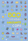 500 de &icirc;ntrebări amuzante pentru copii - Paperback brosat - Paralela 45