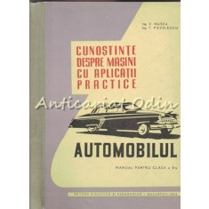 Automobilul. Manual Pentru Clasa A X-a - V. Husea, T. Pavelescu