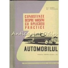 Automobilul. Manual Pentru Clasa A X-a - V. Husea, T. Pavelescu