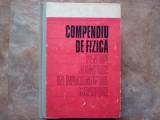 COMPENDIU DE FIZICA PENTRU ADMITERE IN INATAMANTUL SUPERIOR de CRISTIAN CONSTANTINESCU, 1972