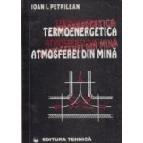 Termoenergetica atmosferei din mina