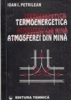 Termoenergetica atmosferei din mina foto