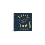 Carpe Every Diem: The Best Graduation Advice from More Than 100 Commencement Speeches