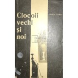 Nicolae Filimon - Ciocoii vechi si noi (Editia: 1966)