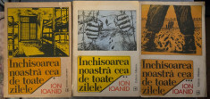 Ion Ioanid - Inchisoarea noastra cea de toate zilele (vol. 1-3 - 1949 - 1959) foto