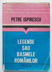 Petre Ispirescu - Legende sau basmele romanilor (Facla, 1984) foto