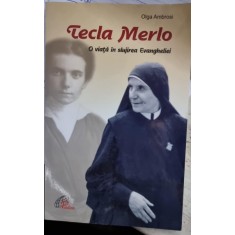 Tecla Merlo, o viata in slujirea Evangheliei - Olga Ambrosi