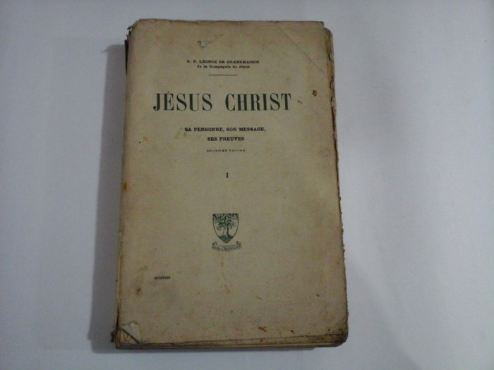 JESUS CHRIST - SA PERSONNE, SON MESSAGE, SES PREUVES - Leonce De GRANDMAISON - 1 - 1929