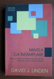 David J. Linden - Mintea ca intamplare