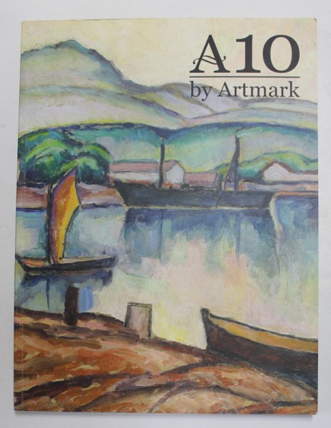 A 10 by ARTMARK - LICITATIA DE PRIMAVARA , 2020 , CATALOG DE LICITATIE *