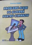 PROBLEME ALESE DE ALGEBRA PENTRU GIMNAZIU VOL.1-DUMITRU NEAGU-255979