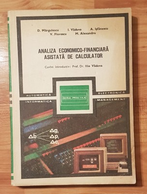 Analiza economico-financiara asistata de calculator de D. Margulescu foto