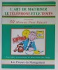 L &#039;ART DE MAITRISER LE TELEPHONE ET LE TEMPS , COLLECTION &#039; 50 MINUTES POUR REUSSIR &#039; par DRU SCOTT , 1991