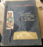 Carte 1114 Chearls Darwin Calatoria unui naturistin jurul lumi pe bordul vasului Beagle
