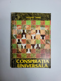 Cumpara ieftin Gheorghe Jurma - Conspiratia Universala (istoria Francmasoneriei in Banat), 1994