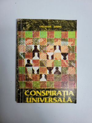 Gheorghe Jurma - Conspiratia Universala (istoria Francmasoneriei in Banat), 1994 foto