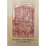 Istoria universala a teatrului, volumul 2. Evul Mediu, Renasterea - Ion Zamfirescu ($V25)