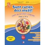 Cumpara ieftin Sunt Curios, deci Invat! Caiet de Activitati Integrate. Clasa A IV-A, Litera Educational