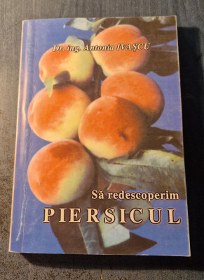 Sa redescoperim piersicul Anatonia ivascu foto