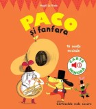 Cumpara ieftin Paco si fanfara. 16 sunete muzicale. Carte sonora/Magali Le Huche