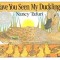 Have You Seen My Duckling? Board Book