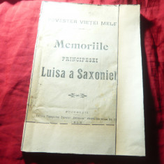 Povestea vietei mele -Memoriile Principesei Luisa a Saxoniei - Ed.Universul 1912