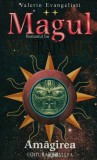 Magul. Romanul lui Nostradamus, volumul 2. Amagirea - 2002 - Valerio Evangelisti (@C424)