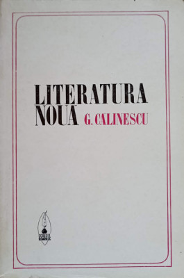 LITERATURA NOUA-GEORGE CALINESCU foto