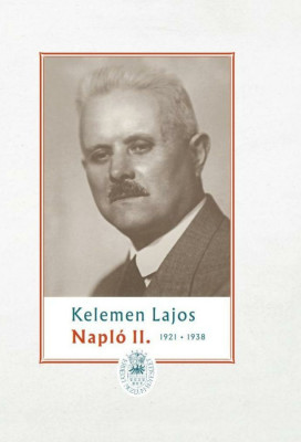 Napl&amp;oacute; II. (1921-1938) - Kelemen Lajos foto