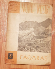 Fagaras. Colectia Muntii nostri, Nr. 3. Contine harta foto