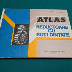 ATLAS REDUCTOARE CU ROȚI DINȚATE / I. CRUDU, I. ȘTEFĂNESCU /1982 *