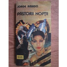 Jorge Amado - Pastorii noptii