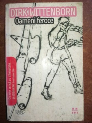 Oameni feroce- Dirk Wittenborn foto