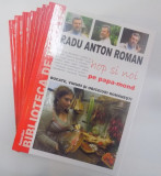 BUCATE , VINURI SI OBICEIURI ROMANESTI , VOL I- VII , de RADU ANTON ROMAN , 2008 * PREZINTA URME DE UZURA