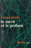 Mircea Eliade - Le sacre et le profane