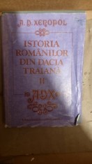 A. D. XENOPOL - ISTORIA ROMANILOR DIN DACIA TRAIANA VOL II - ED A IV A.{ED STIINTIFICA SI ENCICLOPEDICA, 1986,581 PAG FORMAT APROPIAT A4 CARTONATA}