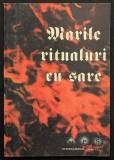 Carte de Vraji MARILE RITUALURI CU SARE Magie Vrajitorie Descantece Farmece Deochi RITUAL pt SANATATE FERICIRE BOGATIE PROTECTIE SUCCES Stare ca noua