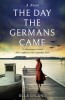 The Day the Germans Came, 2018
