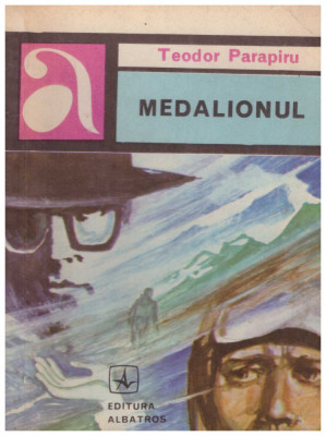Teodor Parapiru - Medalionul (cu autograf) - 131057 foto