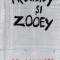 J. D. Salinger - Franny si Zooey
