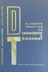 ELEMENTE PRACTICE DE DIAGNOSTIC SI TRATAMENT - SHELDON MARGEN, 1967