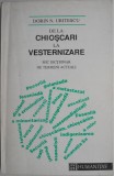 De la chioscari la vesternizare. Mic dictionar de termeni actuali &ndash; Dorin N. Uritescu