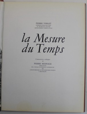 LA MESURE DU TEMPS par PIERRE VERLET , 1970, COPERTA CU PETE SI URME DE UZURA foto