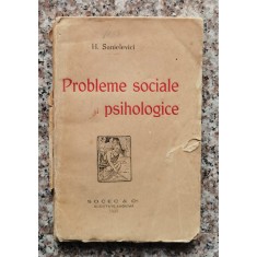 Probleme Sociale Si Psihologice - H. Sanielevici , O138